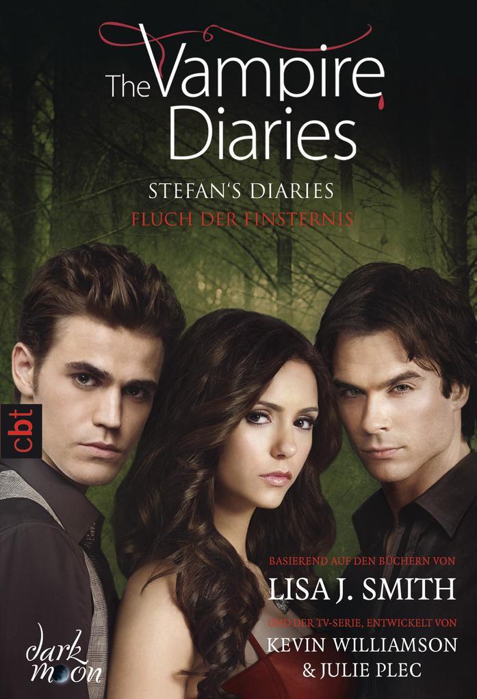 The Vampire Diaries 06. Stefan's Diaries - Fluch der Finsternis