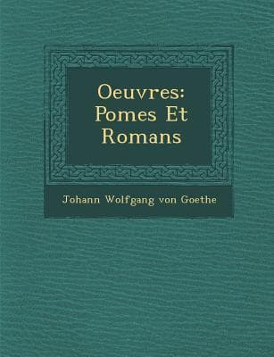 Oeuvres: Po Mes Et Romans