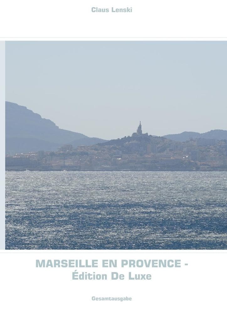 Marseille en Provence - Édition De Luxe