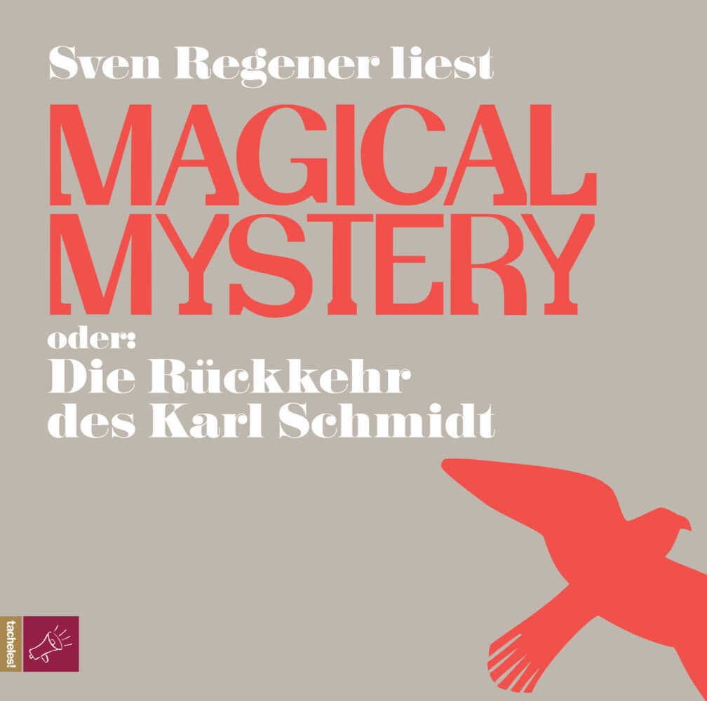 Magical Mystery oder Die Rückkehr des Karl Schmidt