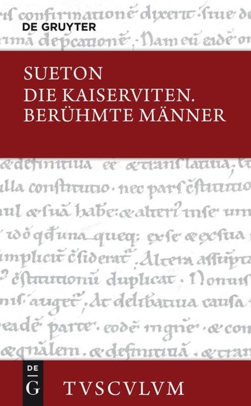 Die Kaiserviten / Berühmte Männer. De vita Caesarum. De viris illustribus