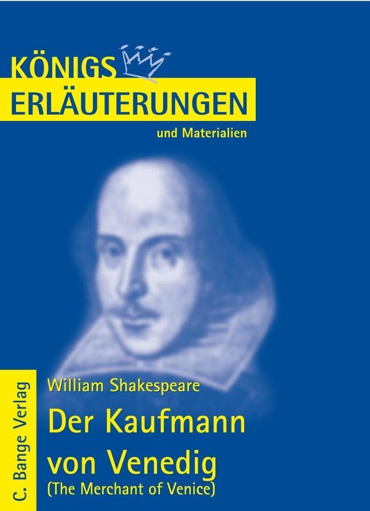 Der Kaufmann von Venedig - The Merchant of Venice von William Shakespeare. Textanalyse und Interpretation.