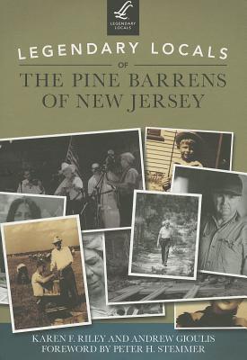 Legendary Locals of the Pine Barrens of New Jersey