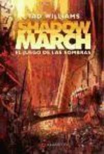 Shadowmarch : el juego de las sombras