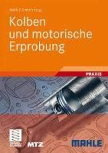 Kolben und motorische Erprobung