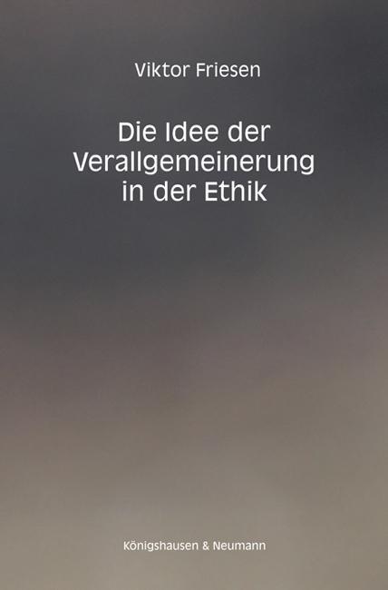 Die Idee der Verallgemeinerung in der Ethik