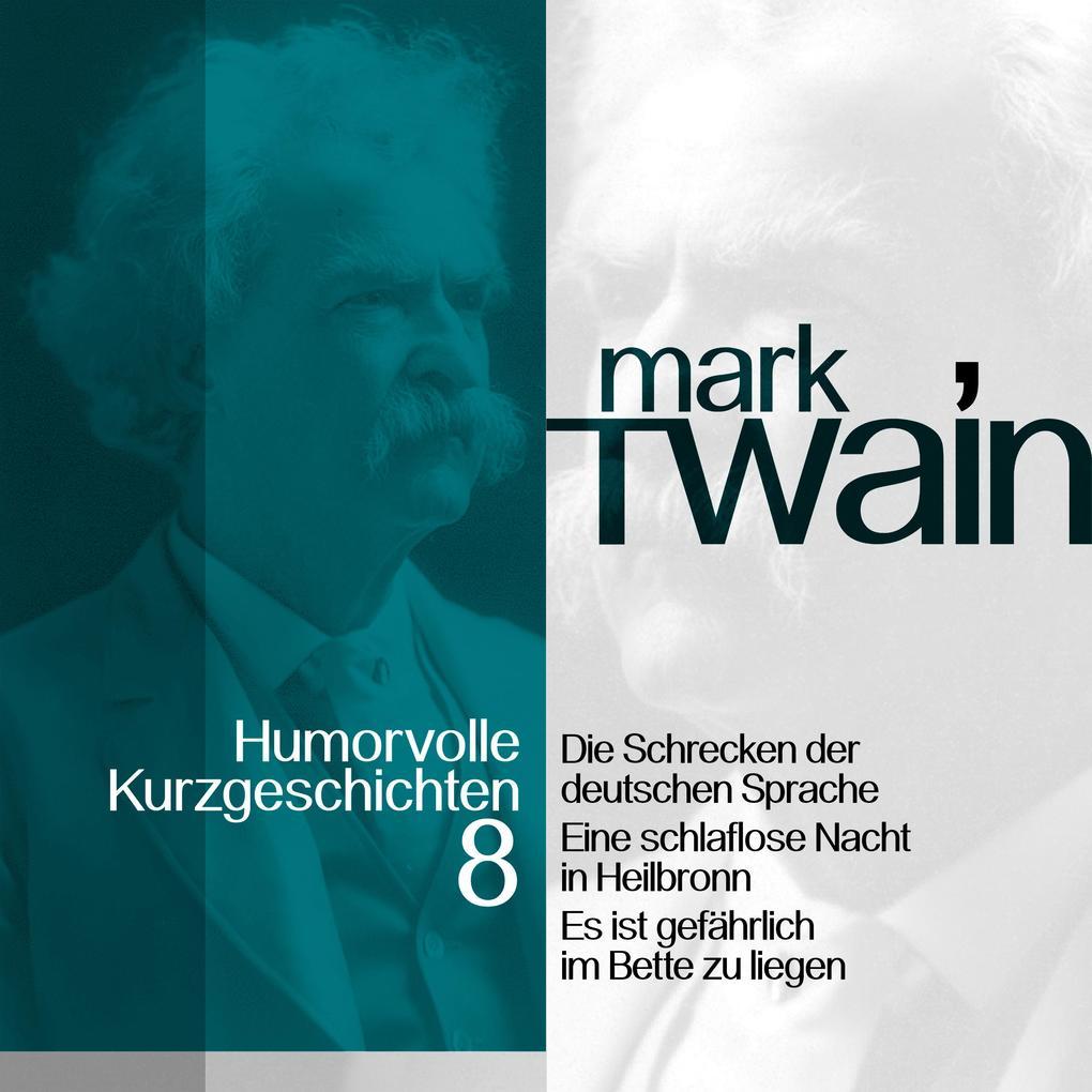 Mark Twain: Humorvolle Kurzgeschichten 8