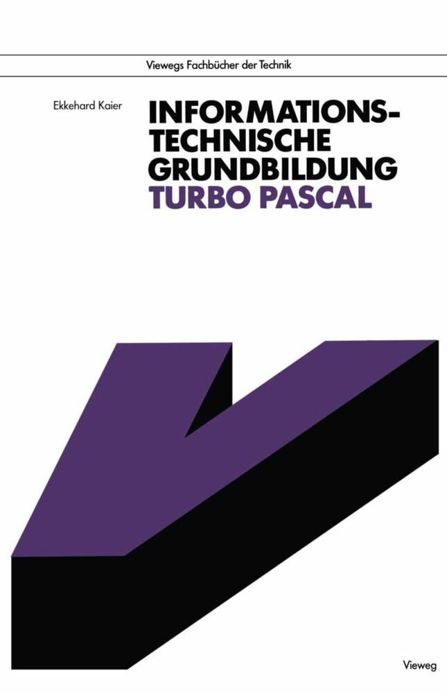 Informationstechnische Grundbildung Turbo Pascal