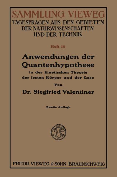 Anwendungen der Quantenhypothese in der kinetischen Theorie der festen Körper und der Gase in elementarer Darstellung