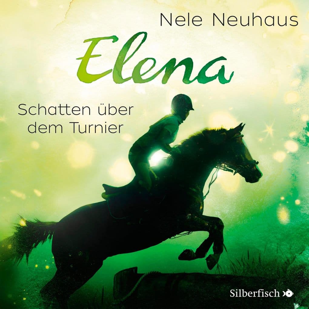 Elena Ein Leben für Pferde 3: Schatten über dem Turnier