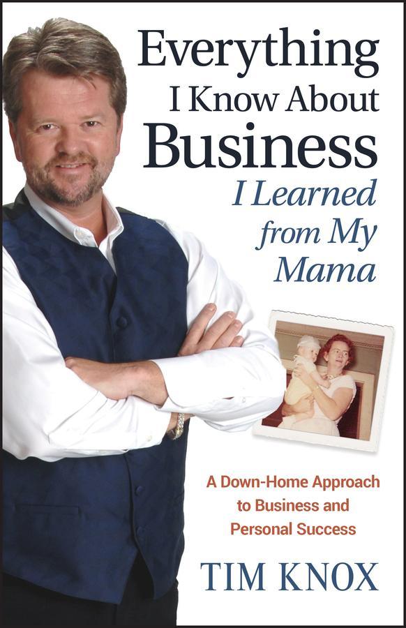 Everything I Know About Business I Learned from my Mama