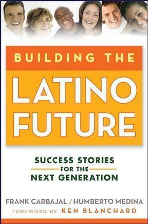 Building the Latino Future