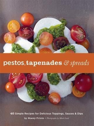 Pestos, Tapenades, and Spreads