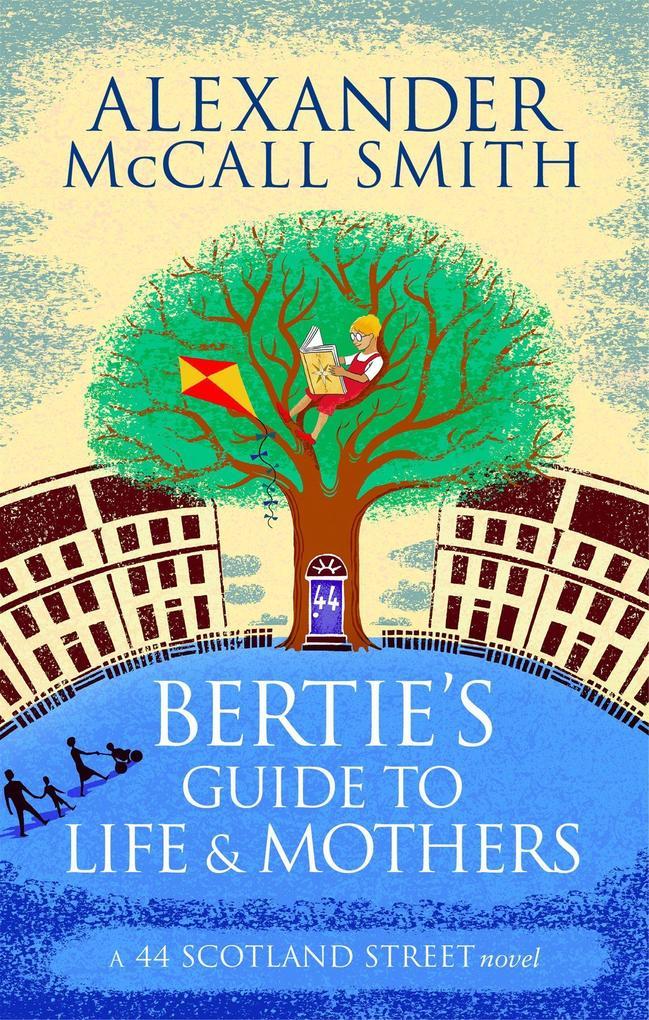 Bertie's Guide to Life and Mothers