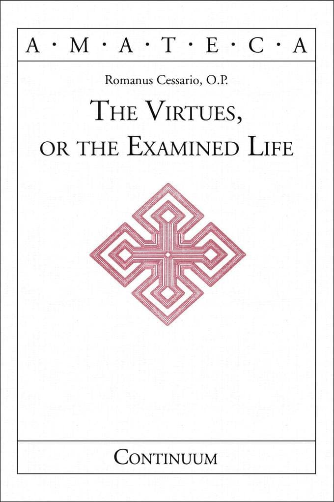 The Virtues, or The Examined Life