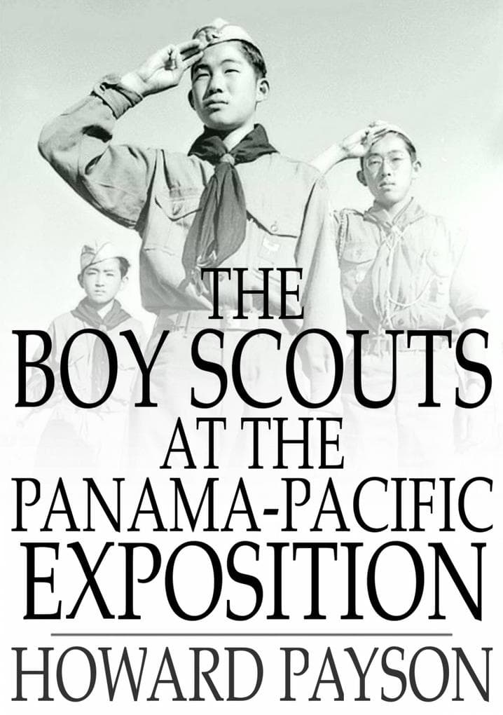 Boy Scouts at the Panama-Pacific Exposition