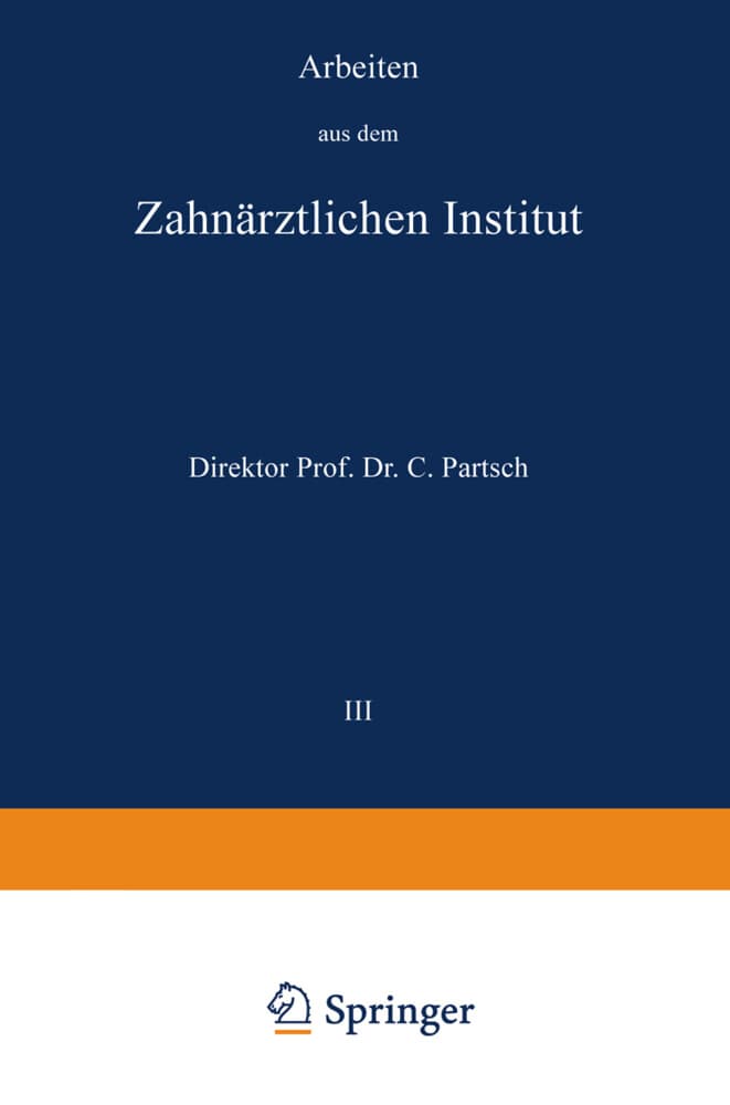 Arbeiten aus dem Zahnärztlichen Institut der Universität Breslau