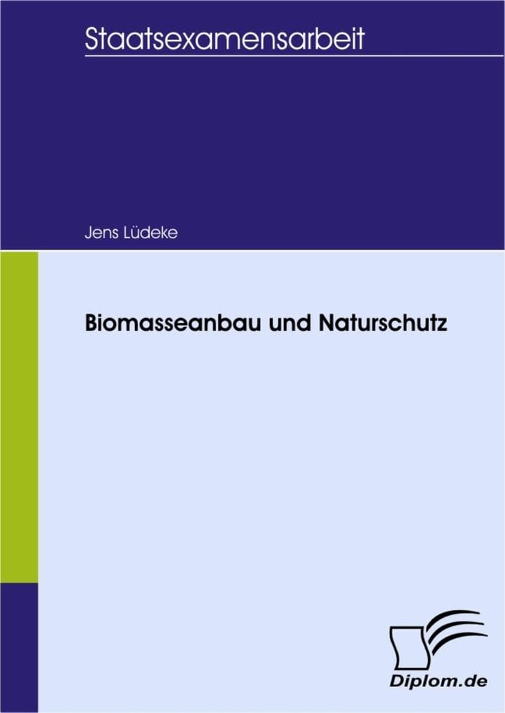 Biomasseanbau und Naturschutz