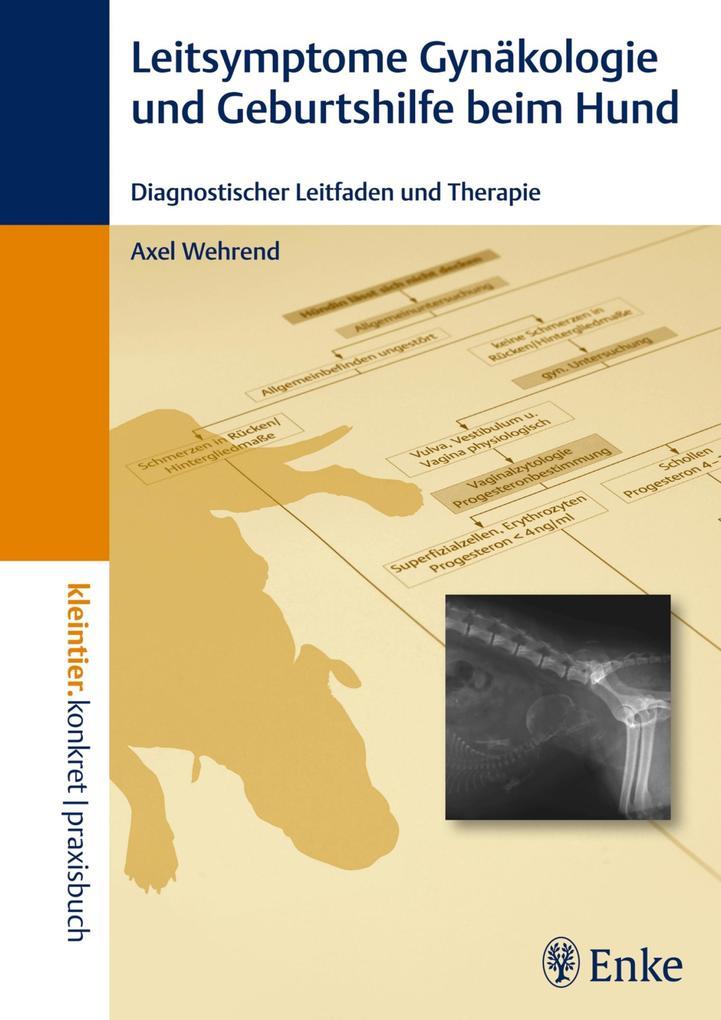 Leitsymptome in der Gynäkologie und Geburtshilfe beim Hund