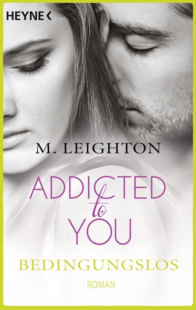 Addicted to You 03. Bedingungslos