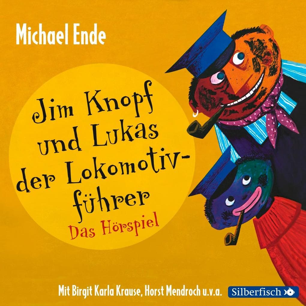 Jim Knopf und Lukas der Lokomotivführer - Das Hörspiel