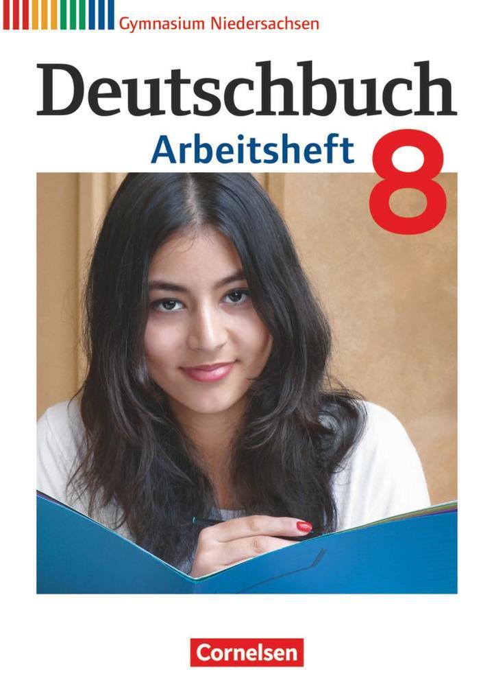 Deutschbuch Gymnasium 8. Schuljahr. Arbeitsheft mit Lösungen. Niedersachsen