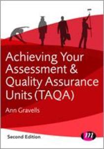 Achieving Your Assessment and Quality Assurance Units (Taqa)