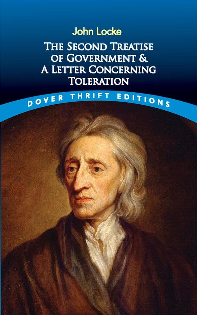 The Second Treatise of Government and A Letter Concerning Toleration