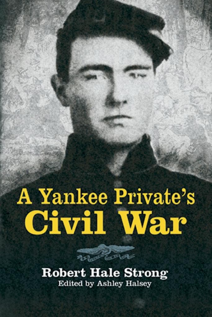 A Yankee Private's Civil War