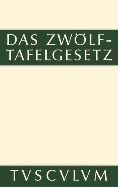 Das Zwölftafelgesetz