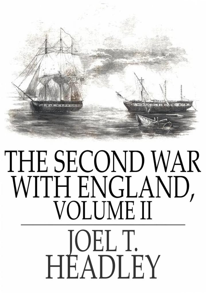 Second War With England, Volume II