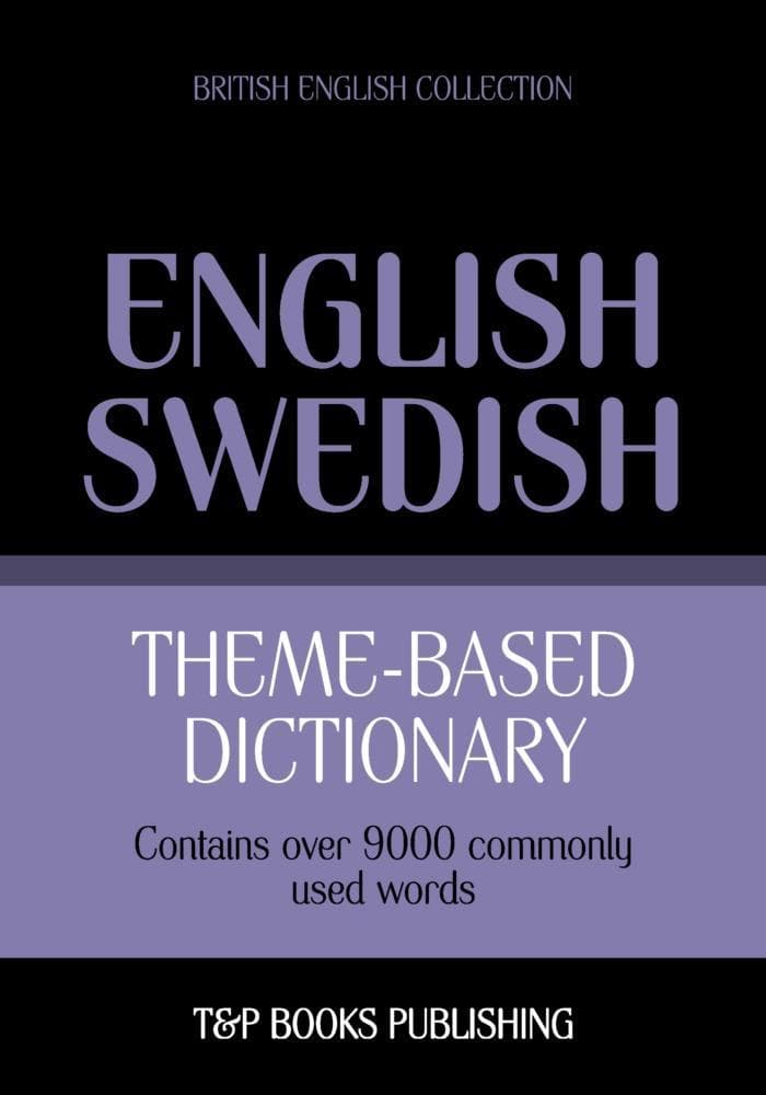 Theme-based dictionary British English-Swedish - 9000 words