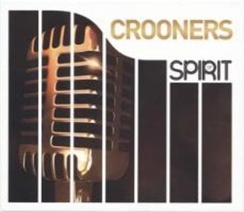 Spirit Of Crooners