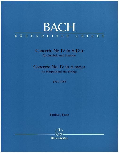 Concerto Nr. IV für Cembalo und Streicher A-Dur BWV 1055, Partitur