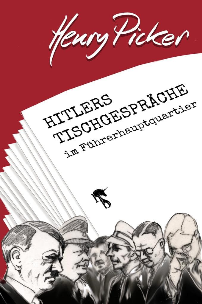 Hitlers Tischgespräche im Führerhauptquartier