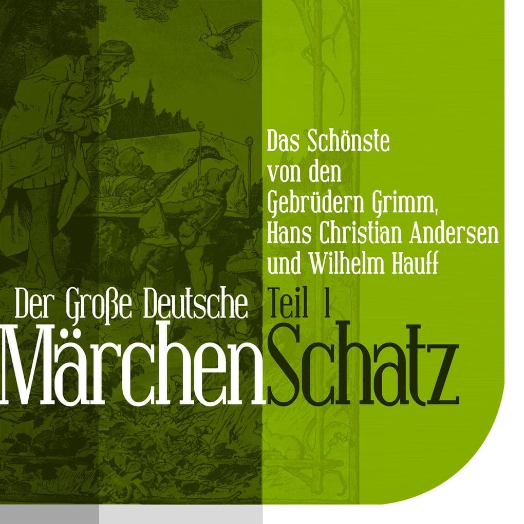 Der Große Deutsche Märchen Schatz