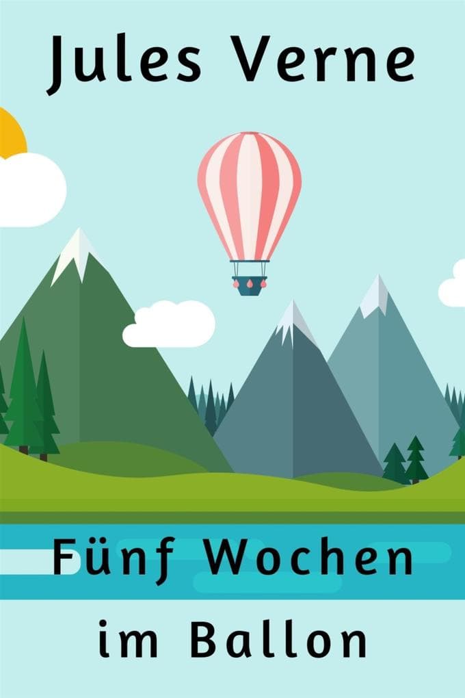 Fünf Wochen im Ballon