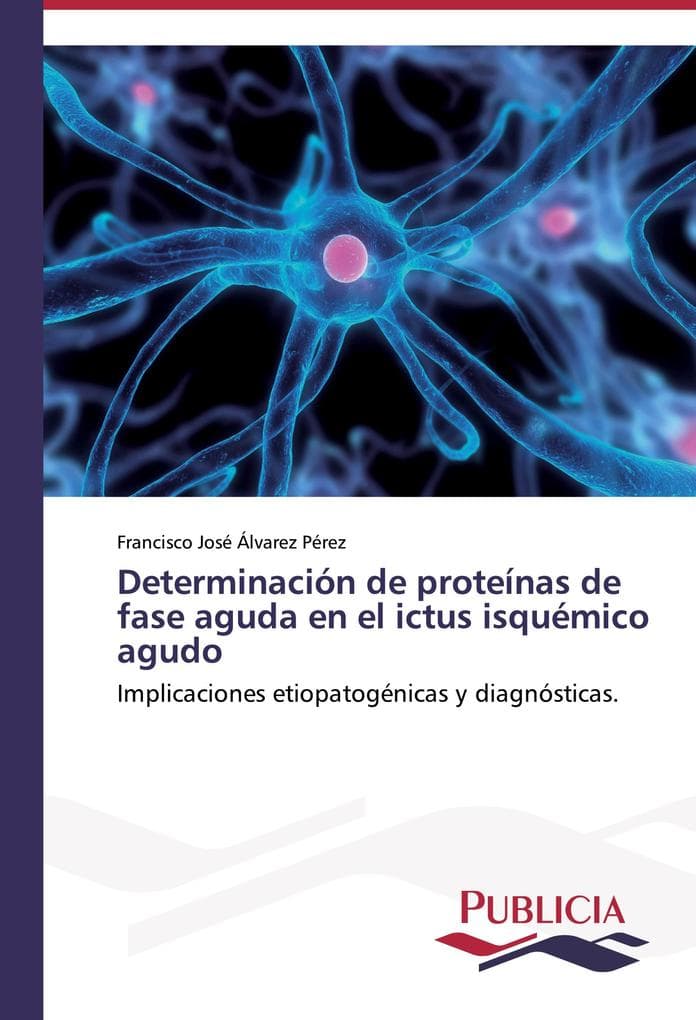 Determinación de proteínas de fase aguda en el ictus isquémico agudo