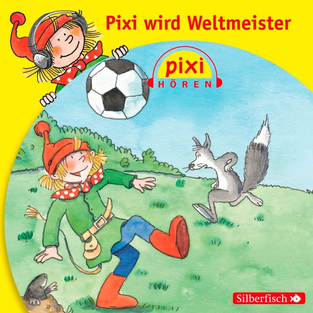 Pixi Hören: Pixi wird Weltmeister