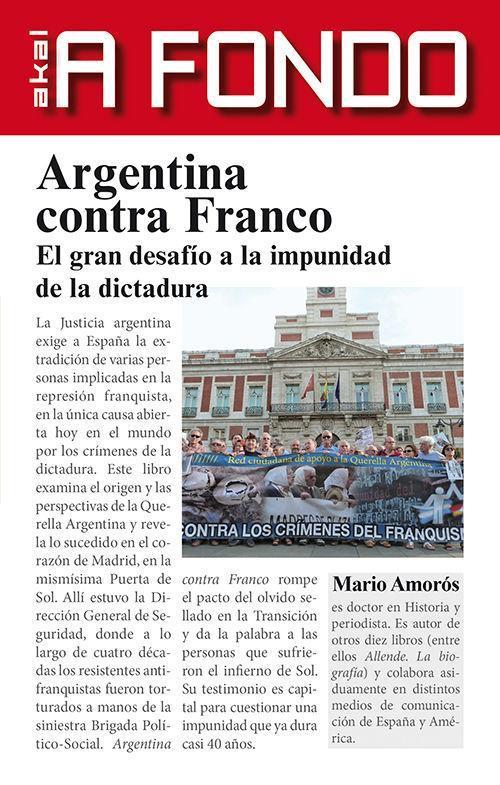 Argentina contra Franco : el gran desafío a la impunidad de la dictadura