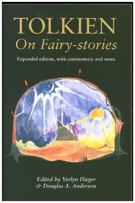 Tolkien On Fairy-Stories