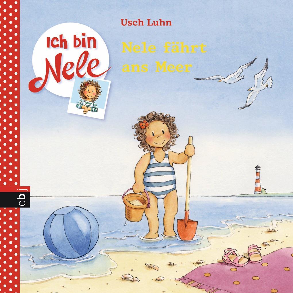 Ich bin Nele - Nele fährt ans Meer