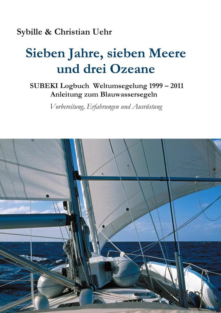 Sieben Jahre, sieben Meere und drei Ozeane