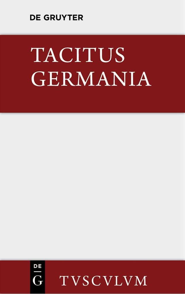 Germania und die wichtigsten antiken Stellen über Deutschland