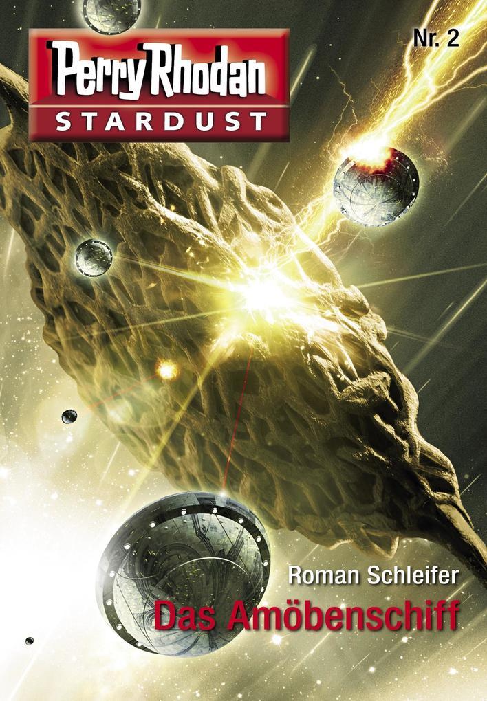 Stardust 2: Das Amöbenschiff