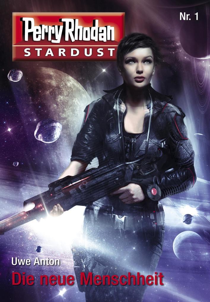 Stardust 1: Die neue Menschheit