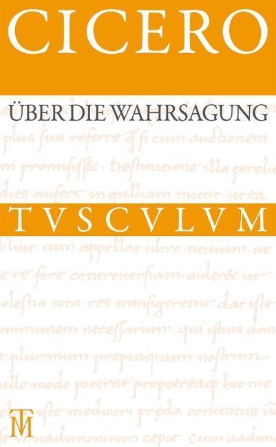 Über die Wahrsagung / De divinatione