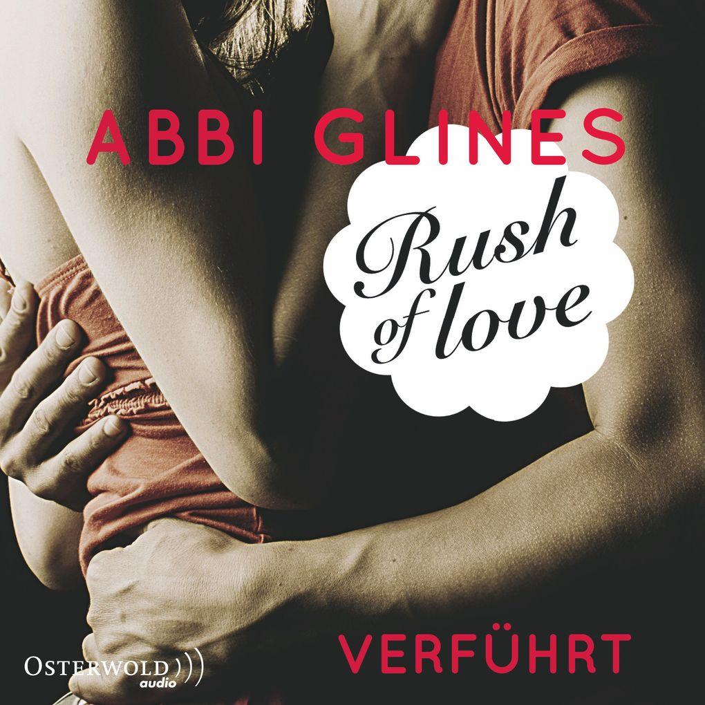 Rush of Love 01. Verführt