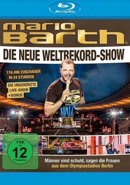 Mario Barth - Die neue Weltrekord-Show: Männer sind schuld, sagen die Frauen