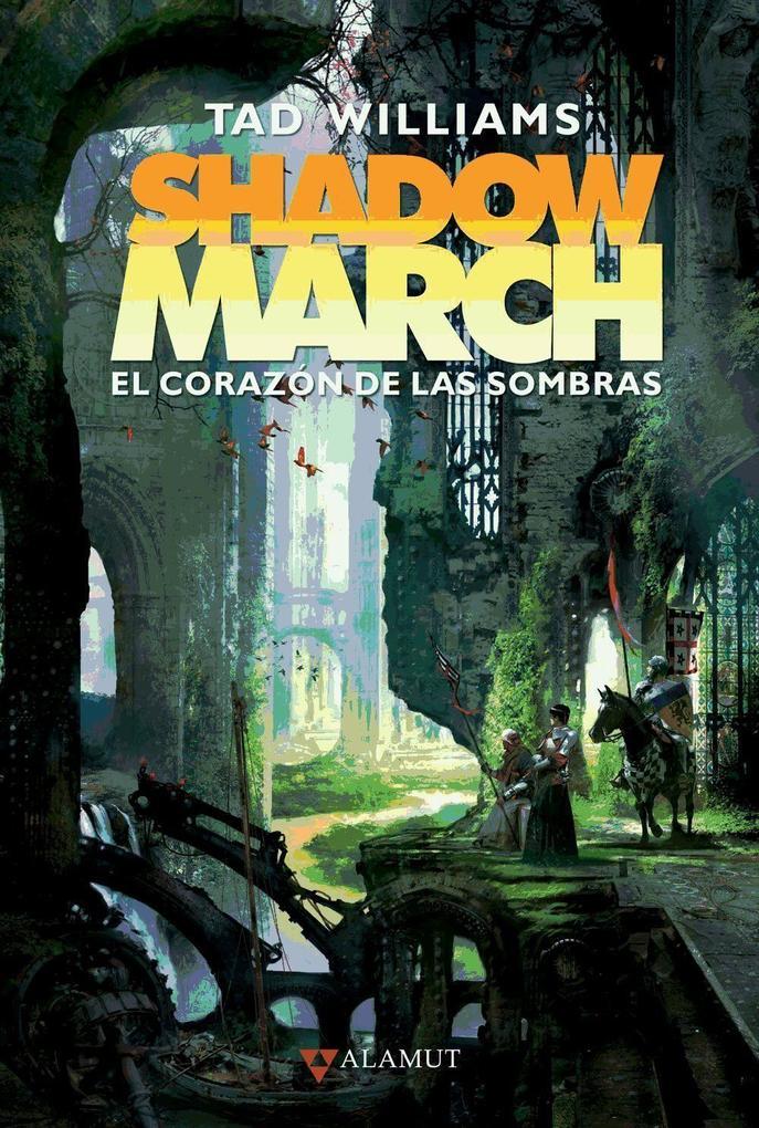 Shadowmarch. El corazon de las sombras